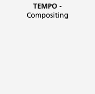 TEMPO -
Compositing

